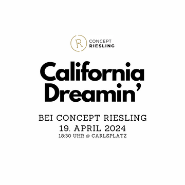 California Dreamin Tasting (19. April 2024)